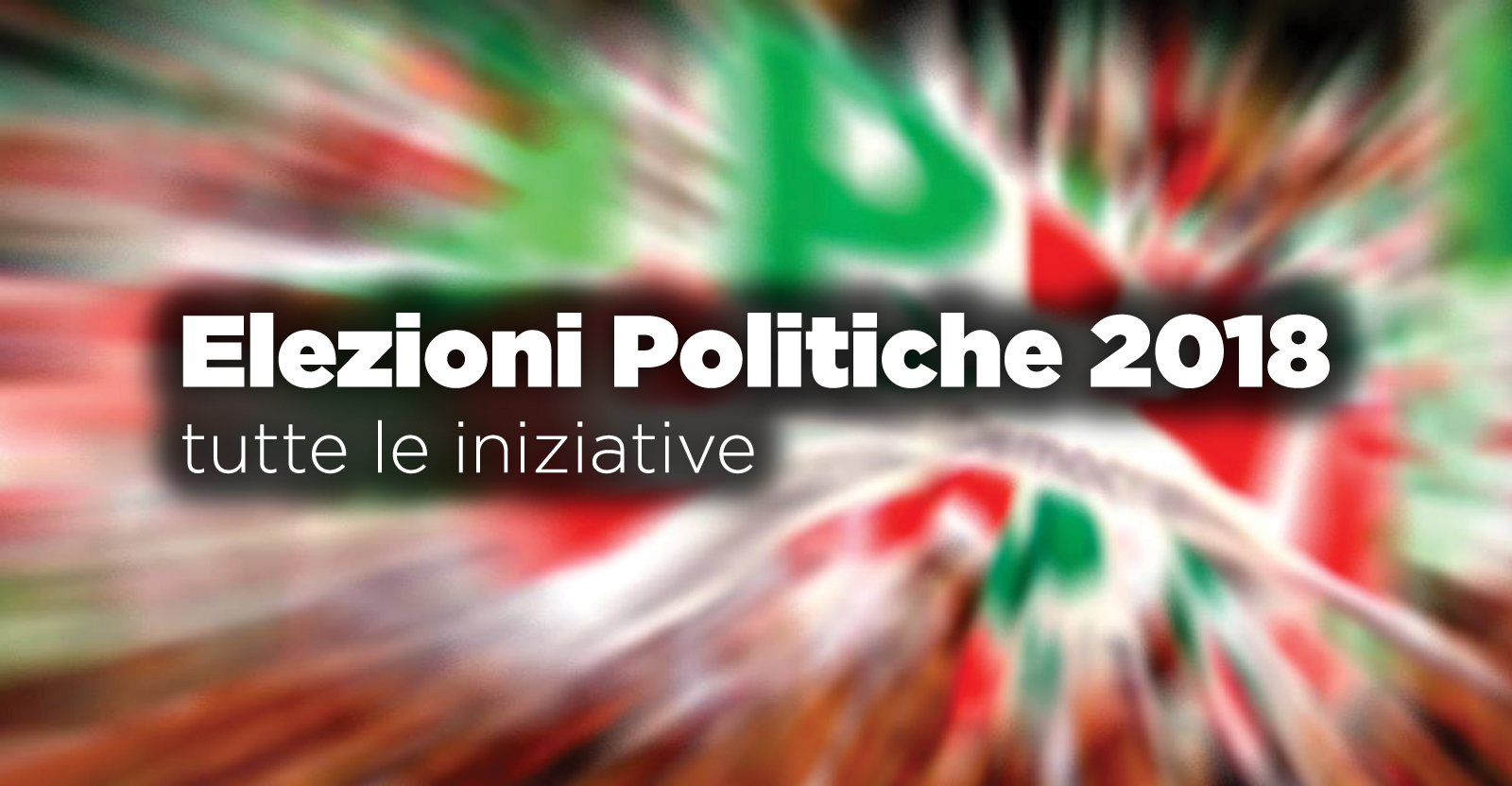Featured image for “Elezioni politiche 2018”