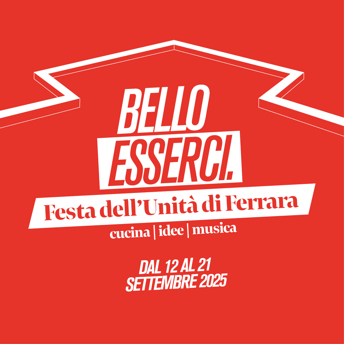 Featured image for “Bello esserci – Festa dell’unità di Ferrara 2025”