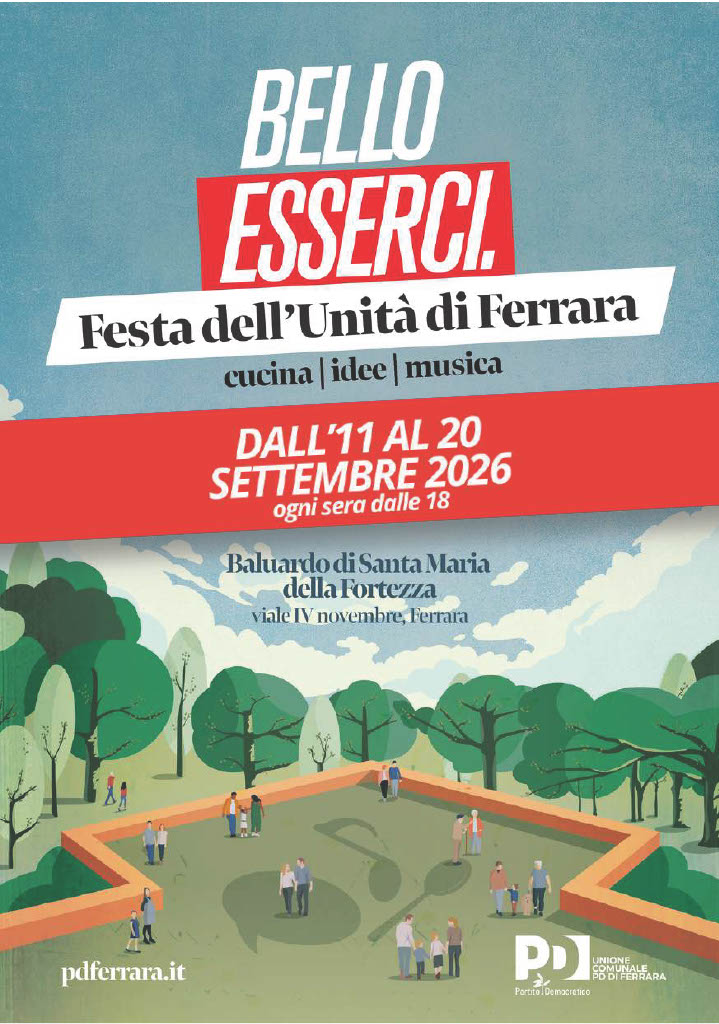 Featured image for “Festa dell’Unità di Ferrara, dall’11 al 20 settembre 2026. Bello esserci!”